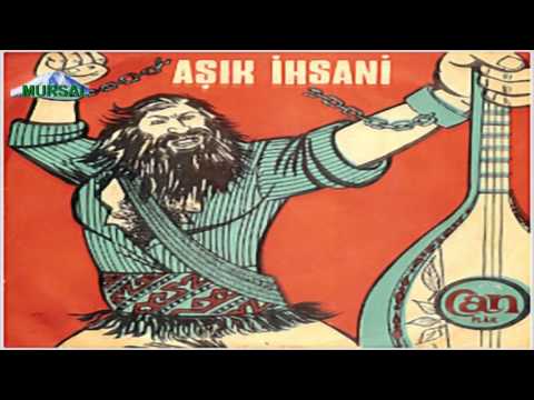 AŞIK İHSANİ-BALTASINI BİLEDİ