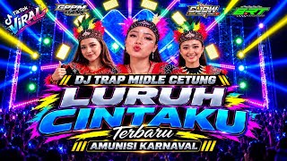 Download lagu PARAH BRT AUDIO ‼️DJ LURUH CINTAKU TRAP  FULL BASS JEDAG JEDUG FT GPPM GANK KADUNGREJO CARNIVAL 2026 mp3