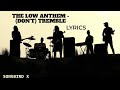 The Low Anthem - Don’t Tremble (Lyrics)