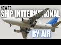 How To Ship Internationally Via Air Freight Air Cargo Shipment Process Cost Documents Explained