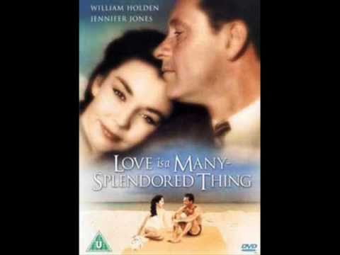 a romantic  film from  1955, LOVE  IS  A  MANY  SPLENDORED  THING.