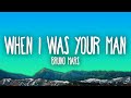 Bruno Mars - When I Was Your Man