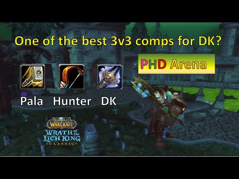 One of the best 3v3 comps for a DK? | High pressure and pets utility | PHD Wotlk Classic Arena PvP