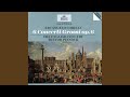 Corelli: Concerto grosso in B Flat Major, Op. 6, No. 11: V. Sarabanda: Largo