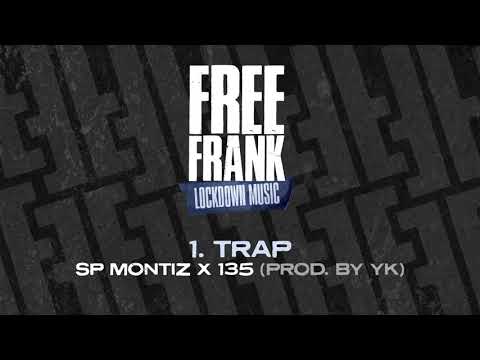 “Trap” ft. Sp Montiz & 135