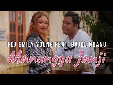 FDJ EMILY YOUNG FEAT BAJOL NDANU I MANUNGGU JANJI I (LAGU MINANG OFFICIAL VIDEO)