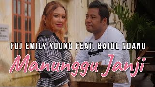 Download lagu FDJ EMILY YOUNG FEAT BAJOL NDANU I MANUNGGU JANJI I (LAGU MINANG  VIDEO) mp3