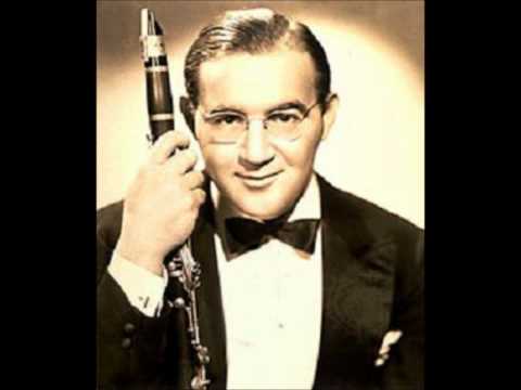 Benny Goodman   "Don't Be That Way"