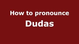 How to pronounce Dudas