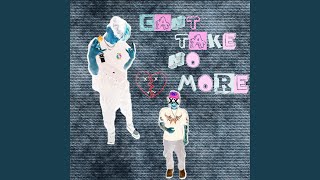 can't take no more Music Video