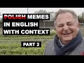 Polish Memes In English Pt 2