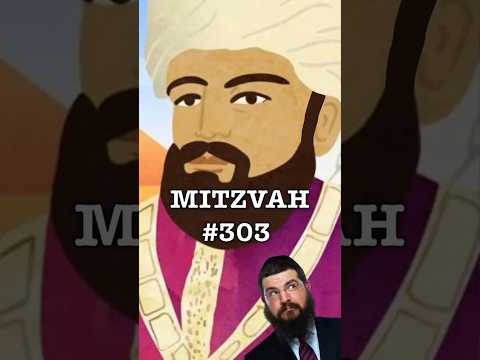 Mitzvah #303 - Here's the exception to the rule