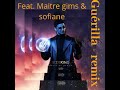 Soolking, maitre gims & sofiane - guérilla (remix)