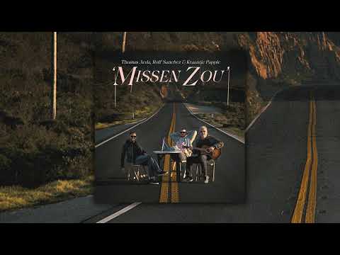 Thomas Acda, Rolf Sanchez & Kraantje Pappie - Missen Zou (Official Audio)