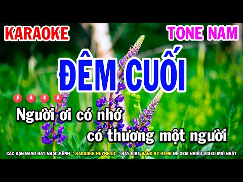 Đêm Cuối Karaoke Nhạc Sống Tone Nam ( BOLERO BEAT HAY ) - Huỳnh Lê
