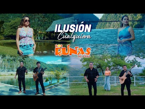 Los Runas - ILUSIÓN CUALQUIERA