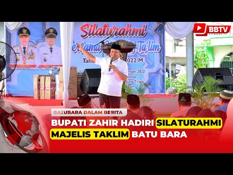 BUPATI ZAHIR HADIRI SILATURAHMI MAJELIS TAKLIM BATU BARA