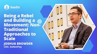 Being a Rebel to Build a Movement: Non-Traditional Approaches to Scale | DoNotPay CEO Joshua Browder