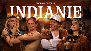 ZDOLNI i SKROMNI - Indianie [2026 - KABARET]