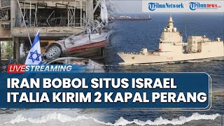 Misi Balas Dendam! Intel Iran Bobol Situs Israel, Italia Kirim 2 Kapal Tembus Blokade Zionis