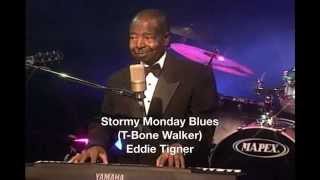 Stormy Monday Blues  (Eddie Tigner)