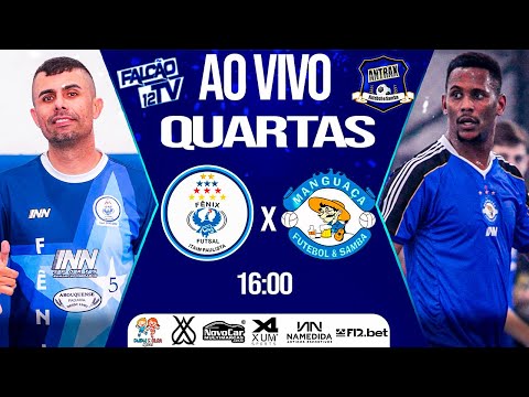 FUTSAL AO VIVO - FÊNIX x MANGUAÇA - QUARTAS DE FINAL - COPA ANTRAX 2025