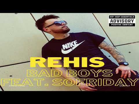 REHIS - BAD BOYS (FEAT. SoFRIDAY) (PROD. SOMNA)