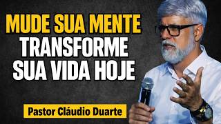 ⚠️ CUIDADO COM O QUE VOCÊ PERMITE ENTRAR NA SUA MENTE | Pastor Cláudio Duarte