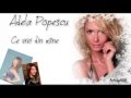 Adela Popescu - Ce vrei din mine 