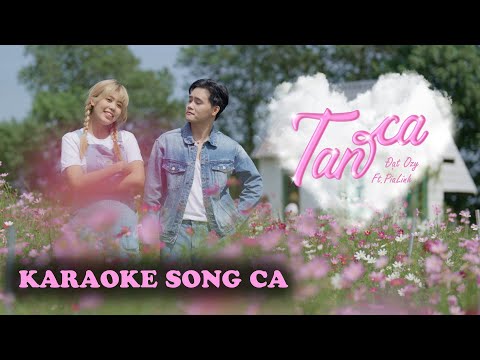 Karaoke Song Ca - TAN CA (Đạt Ozy ft. PiaLinh) | Beat Chuẩn