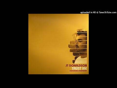 JT Donaldson | Trust Me (Vocal Rework)