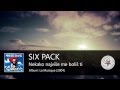 Six Pack-Nekako najviše me boliš ti (HD) 