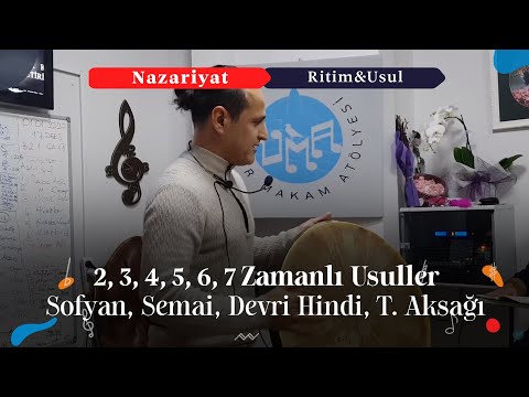 Nim Sofyan, Semai, Sofyan, Türk Aksağı, Yürük/Sengin Semai, Devri Hindi Usulleri Uygulamalı Eğitim