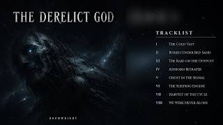 Download lagu THE DERELICT GOD — Full Album | Atmospheric / Cosmic Black Metal (DOOMWRIGHT) mp3