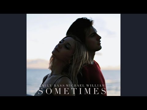 Sometimes by Emily Bass & Michael Williams
