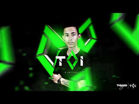 MEGA ESPECIAL TAI DIGITAL - PART2 (DJ THIAGO SC)
