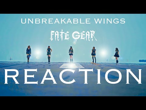 FATE GEAR - UNBREAKABLE WINGS - REACTION