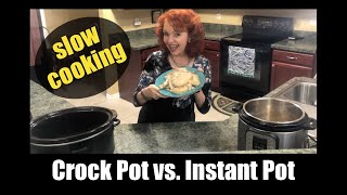 Crock Pot vs. Instant Pot