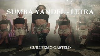 Yandel - Sumba Yandel (LETRA OFICIAL )