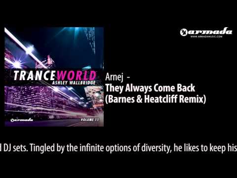 Arnej - They Always Come Back (Barnes & Heatcliff Remix)