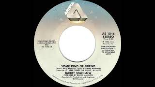 1983 HITS ARCHIVE: Some Kind Of Friend - Barry Manilow (stereo 45)