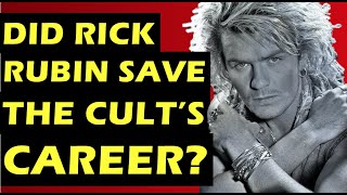 The Cult  The Making of Electric &amp; How Rick Rubin Saved The Band