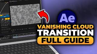 How To Make a Vanishing Cloud Transition in After Effects (FAST & EASY) | 100% WORKS | NO Yapping!