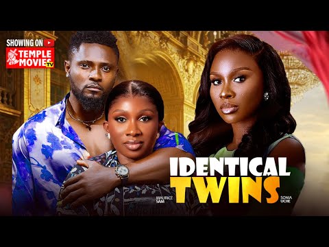 IDENTICAL TWINS- MAURICE SAM, SONIA UCHE - 2025 EXCLUSIVE NOLLYWOOD MOVIE