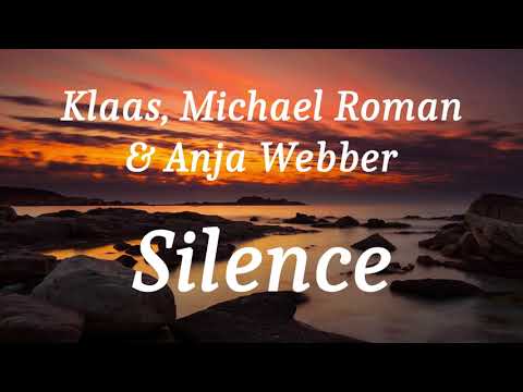 Klaas, Michael Roman & Anja Webber - Silence (lyrics)