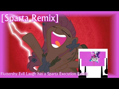 Fluttershy Evil Laugh has a Sparta Execution Remix