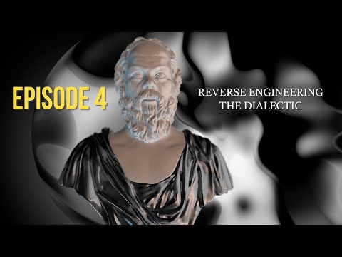 After Socrates: Episode 4 - Reverse Engineering the Dialectic | Dr. John Vervaeke