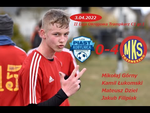 3.04.2022 Piast Kobylnica - MKS Trzemeszno 0-4
