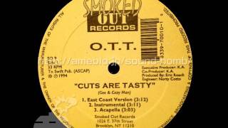 O.T.T. - Cut Are Tasty