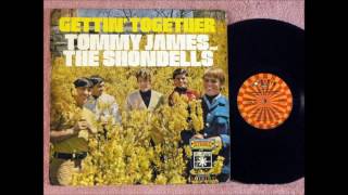 Tommy James and the Shondells * Gettin' Together  1967 HQ